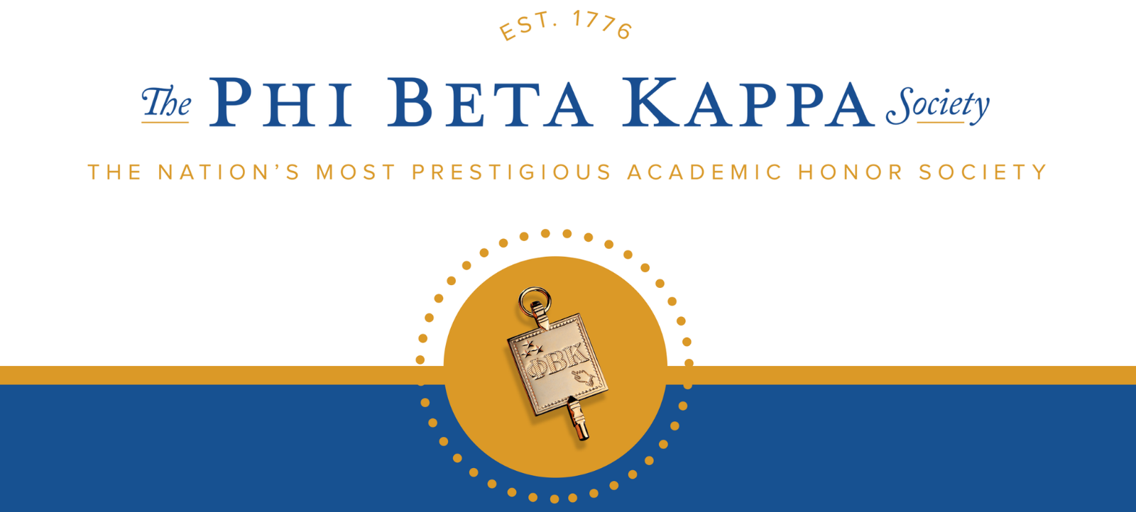 The Phi Beta Kappa Society, est. 1776, The nation's most prestigious academic honor society, with PBK gold logo