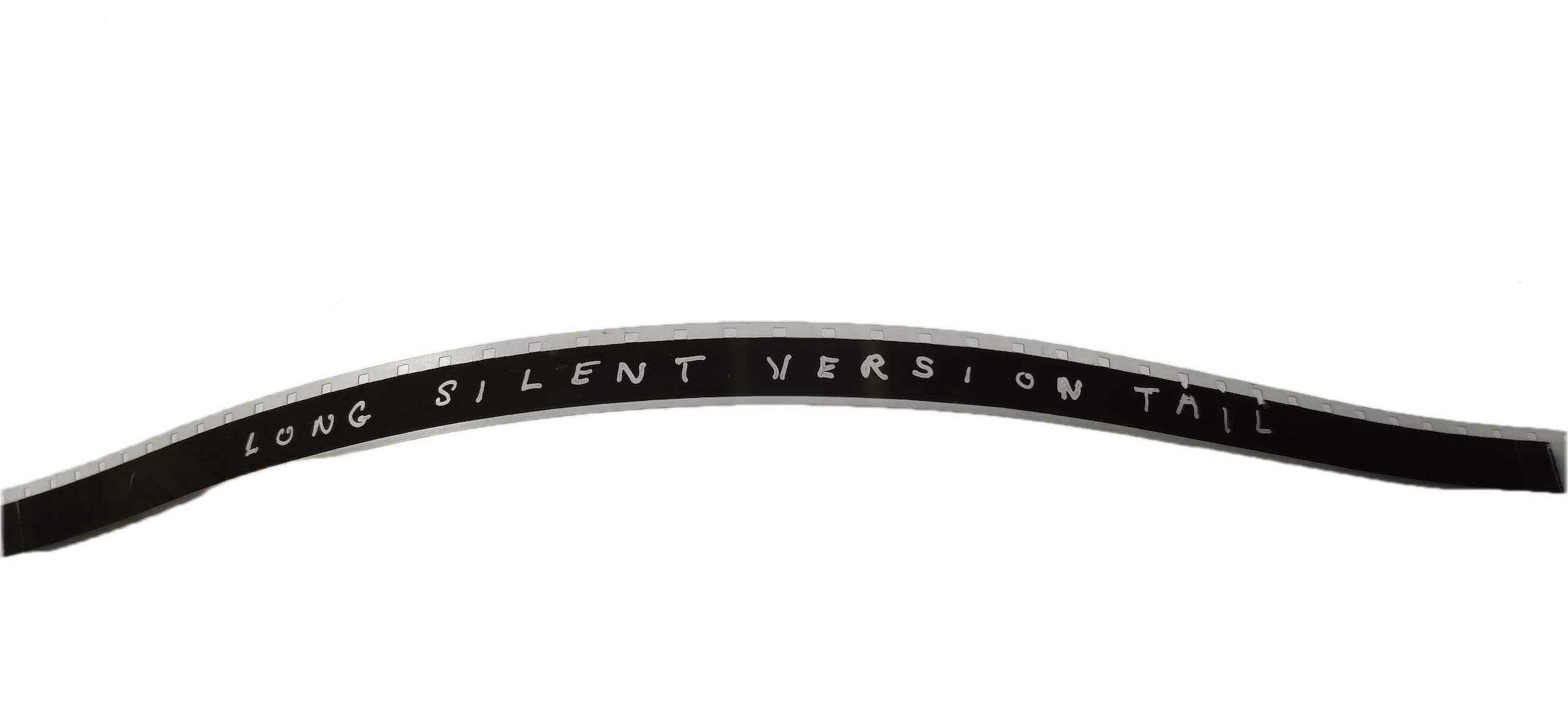 Black strip of film with the words "long silent version tail" written on it in white